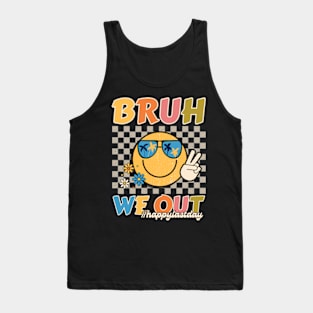 Cute End Of School Year Groovy Summer Bruh We Out Teachers Tank Top